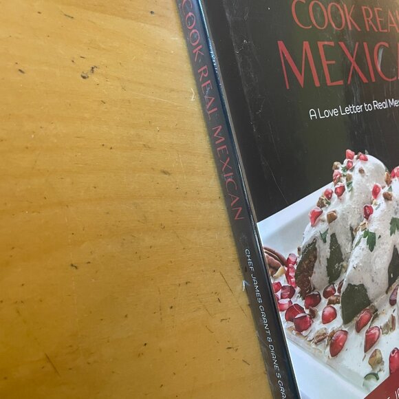 Cook Real Mexican A Love Letter to Mexican Food by Chef James Grant Sealed New - Picture 4 of 5